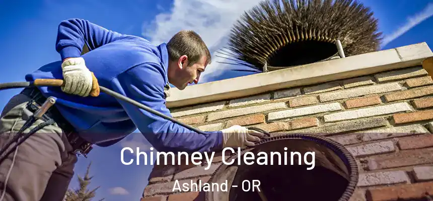 Chimney Cleaning Ashland - OR